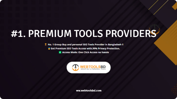 #1 Group Buy SEO Tools BD - Webtoolsbd